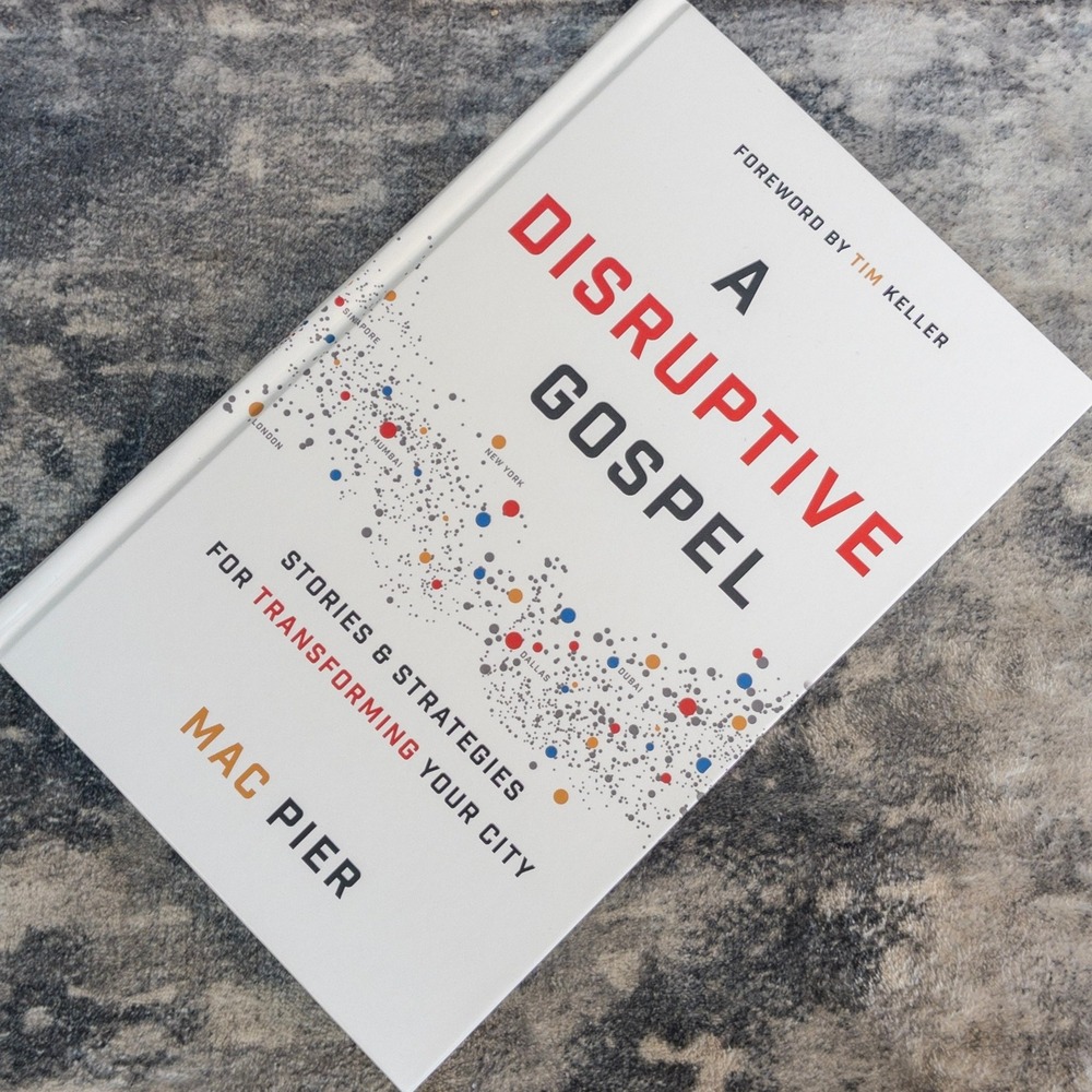 A Disruptive Gospel Mac Pier Stories Strategies Transforming Your City